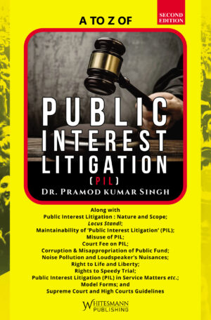 A to Z of Public Interest Litigation