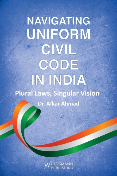 navigating-uniform-civil-code-in-india-by-dr-afkar-ahmad