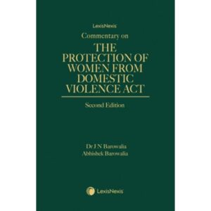 Commentary on The Protection of Women from Domestic Violence Act, 2nd Edition 2025 - By J N Barowalia & Abhishek Barowalia