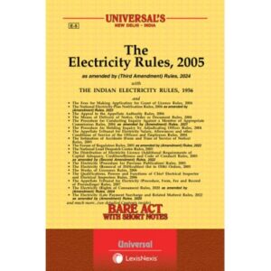 Electricity Rules, 2005 along with allied Rules and Orders, 1st Edition 2025 - By Universal's